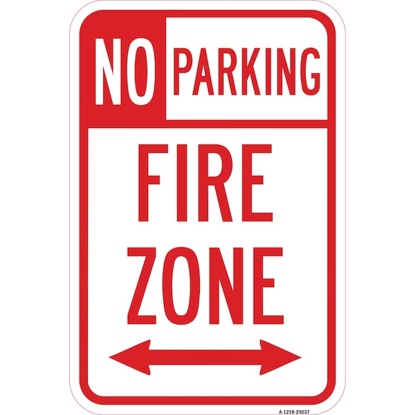 Signmission No Parking Fire Zone With Double Arrow 1, Heavy-Gauge Aluminum, 12" x 18", A-1218-25037 A-1218-25037 - main